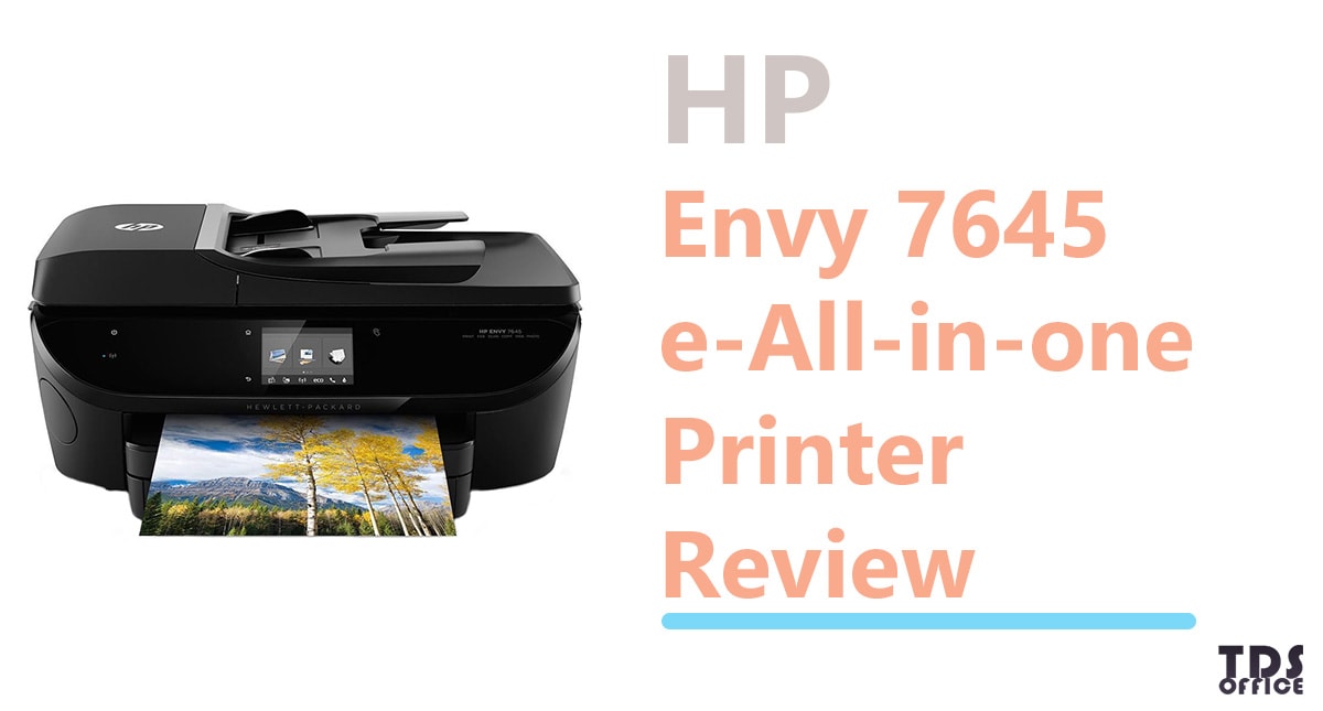 HP Envy 7645 Printer Review
